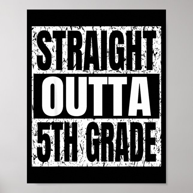 Straight outta 5th grade graduation funny poster (Front)