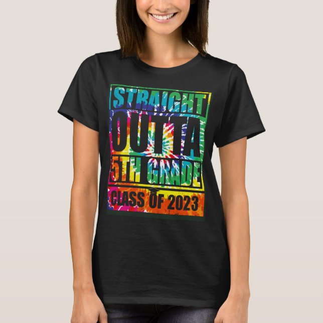 Straight Outta 5th Grade Great Graduation   2 T-Shirt (Front)