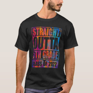 Straight Outta 5th Grade Great Graduation Gift T-Shirt