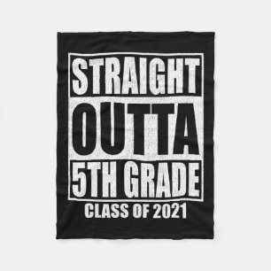 Straight Outta 5th Grade School Graduation Class O Fleece Blanket