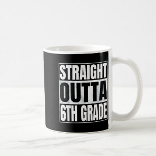 Straight outta 6th grade class of 2026 graduate coffee mug