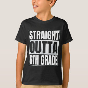 Straight outta 6th grade class of 2026 graduate T-Shirt