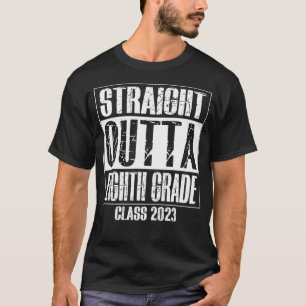 Straight Outta 8th Eighth Grade Preschool Graduati T-Shirt