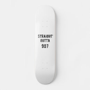 Straight Outta 907 Skateboard Deck - Texte noir
