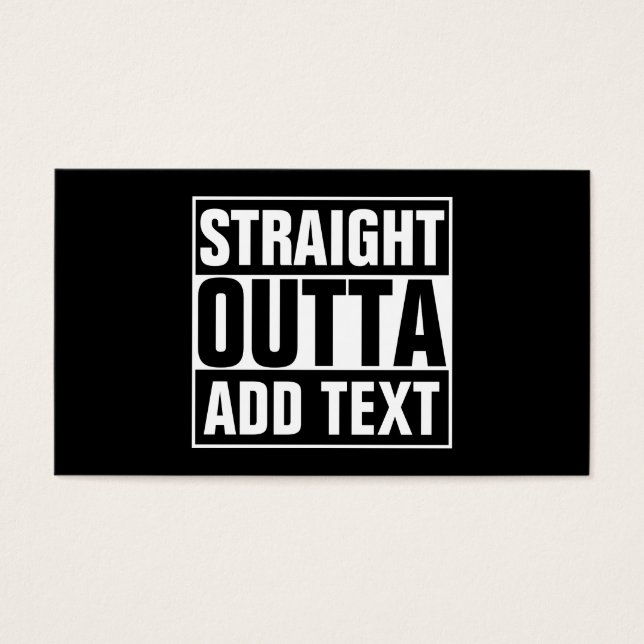 STRAIGHT OUTTA - add your text here/create own (Front)
