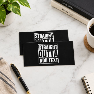 STRAIGHT OUTTA - add your text here/create own