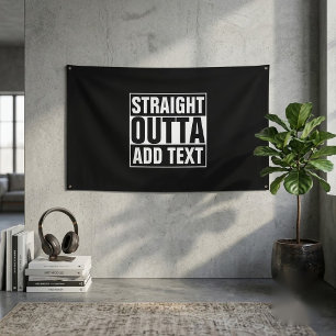 STRAIGHT OUTTA - add your text here/create own Banner