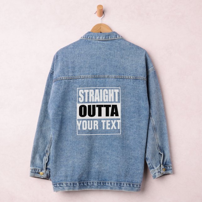 STRAIGHT OUTTA - add your text here/create own Denim Jacket (Hangar)