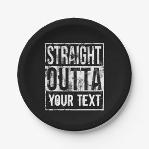 Straight Outta - Add Your Text Vintage Custom Paper Plate