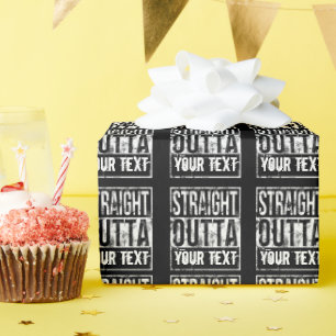Straight Outta - Add Your Text Vintage Custom Wrapping Paper