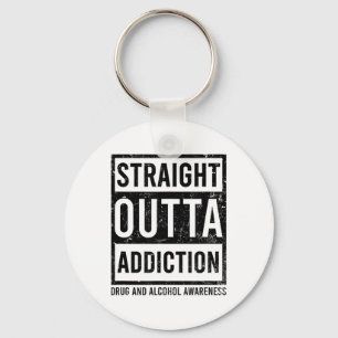 Straight Outta Addiction Design Drug Addiction  Keychain