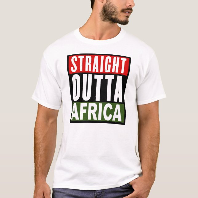 STRAIGHT OUTTA AFRICA T-Shirt (Front)