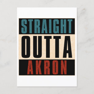 Straight Outta Akron Ohio OH Postcard