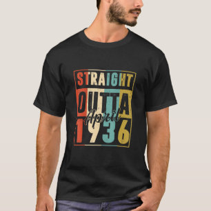 Straight Outta April 1936 Vintage Men Women 86th B T-Shirt