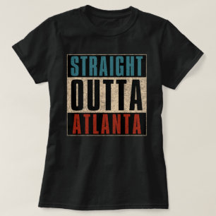 Straight Outta Atlanta Georgia GA T-Shirt