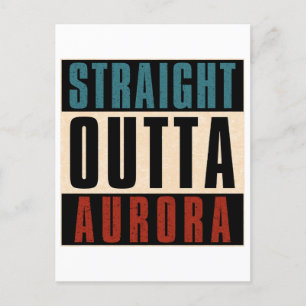 Straight Outta Aurora Colorado CO Postcard