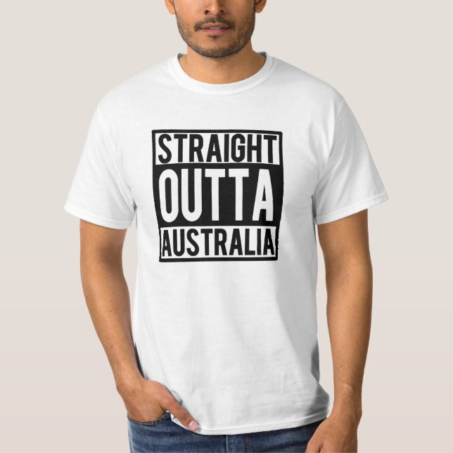 Straight Outta Australia funny shirt (Front)
