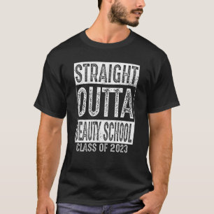 Straight Outta Beauty School  Class 2023 Graduatio T-Shirt