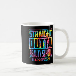 Straight outta beauty school funny graduation 2026 coffee mug