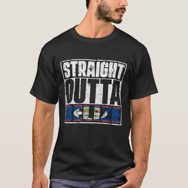 Straight Outta Belize Flag T-Shirt (Front)