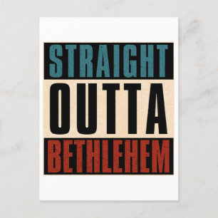 Straight Outta Bethlehem Pennsylvania PA Postcard