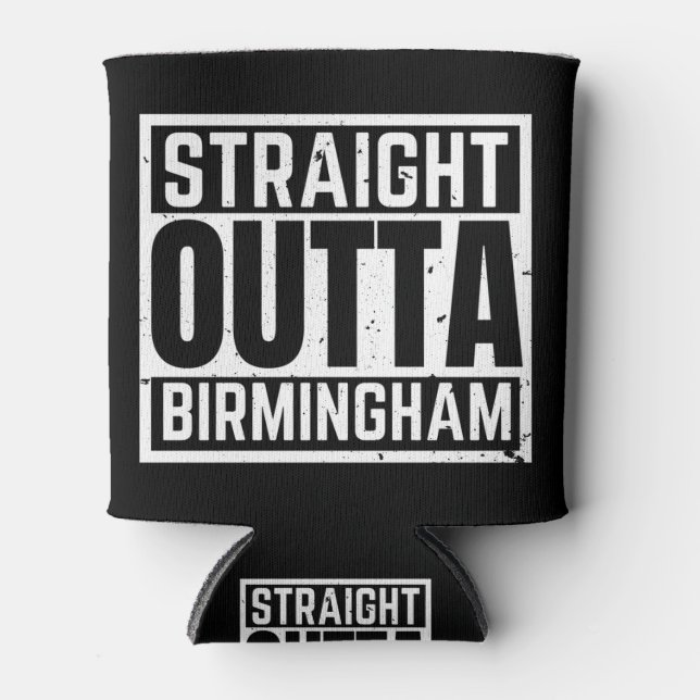 Straight Outta Birmingham Can Cooler (Front)
