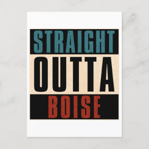 Straight Outta Boise Idaho ID Postcard
