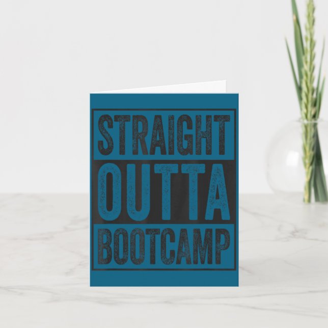 Straight outta bootcamp soldier basic training card (Front)