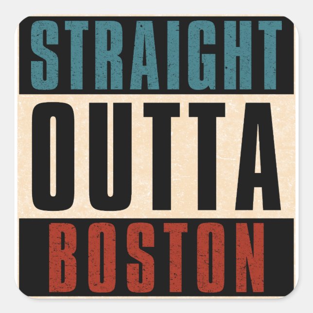 Straight Outta Boston Massachusetts MA USA Square Sticker (Front)