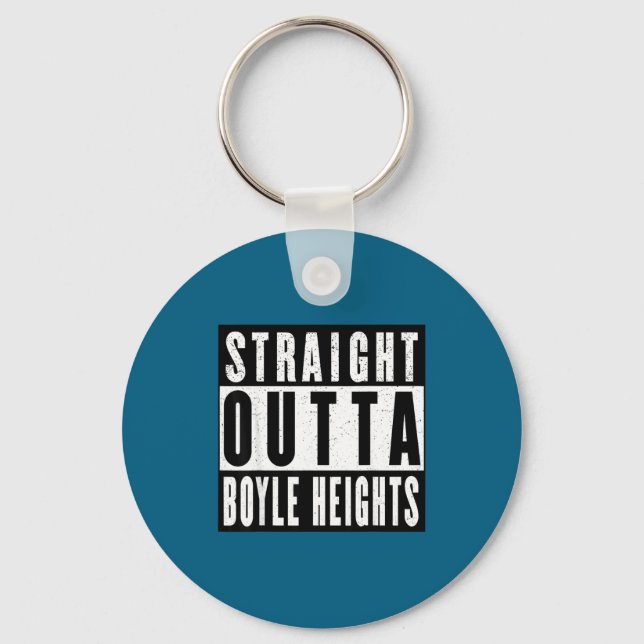Straight Outta Boyle Heights  Keychain (Front)