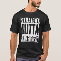Straight Outta Brain Surgery Neurosurgeon ICU
