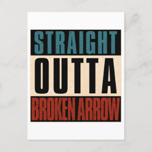 Straight Outta Broken Arrow Oklahoma OK Postcard