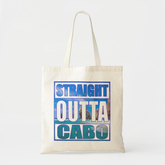 Straight Outta Cabo Tote Bag (Front)