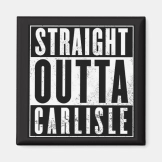 STRAIGHT OUTTA CARLISLE! MAGNET