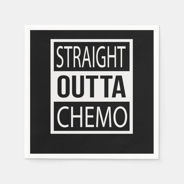 Straight Outta Chemo Funny Battle Cancer Gift Napkin (Front)