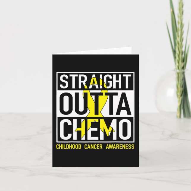 Straight Outta Chemo Gold Ribbon Childhood Cancer  Card (Front)