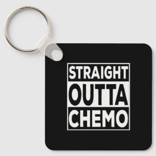 Straight Outta Chemo Keychain