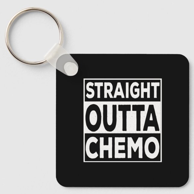 Straight Outta Chemo Keychain (Front)