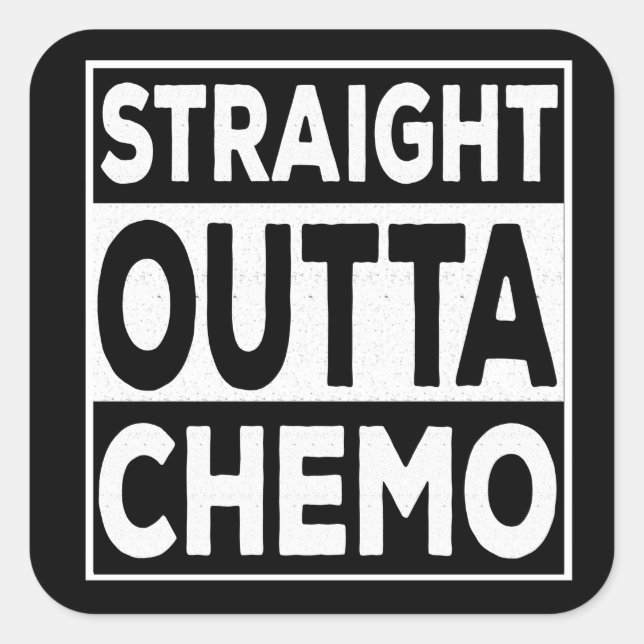 Straight Outta Chemo Square Sticker (Front)