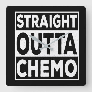 Straight Outta Chemo Square Wall Clock