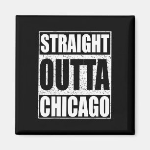 Straight Outta Chicago Illinois State Magnet