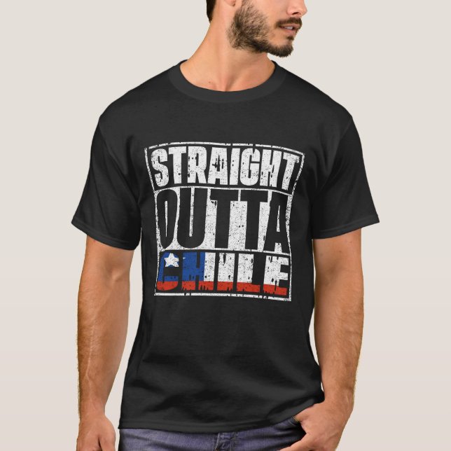 Straight Outta Chile Flag T-Shirt (Front)