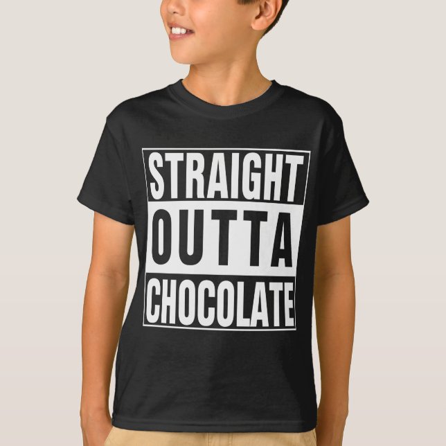 Straight Outta Chocolate T-Shirt (Front)