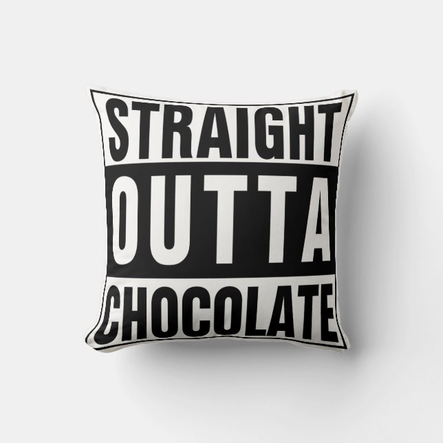 Straight Outta Chocolate Throw Pillow (Front)