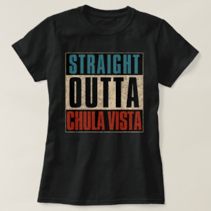 Straight Outta Chula Vista California CA T-Shirt