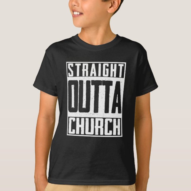 Straight Outta Church Christian Religion Jesus T-Shirt (Front)