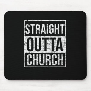 Straight Outta Church Prayer God Religion Gift Mouse Pad