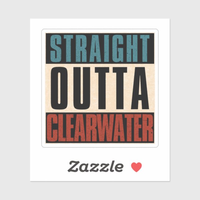 Straight Outta Clearwater Florida FL (Sheet)