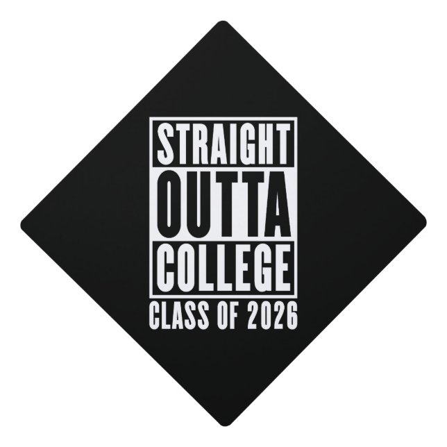 Straight Outta College Class of 2026 Graduation Cap Topper (Front)