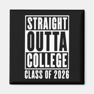 Straight Outta College Class of 2026 Magnet